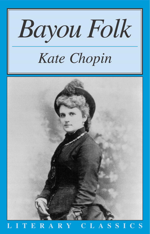 Bayou Folk - 9781573929752 by Kate Chopin, 9781573929752