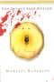 The Quince Seed Potion (A Novel) by Morteza Baharloo, 9781882593873