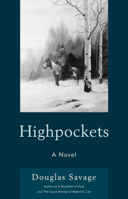 Highpockets (A Novel) by Douglas Savage, 9781590772157