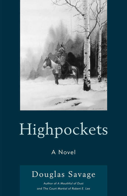 Highpockets (A Novel) by Douglas Savage, 9781590772157
