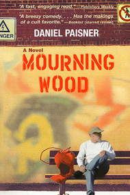 Mourning Wood (A Novel) - 9781566252096 by Daniel Paisner, 9781566252096