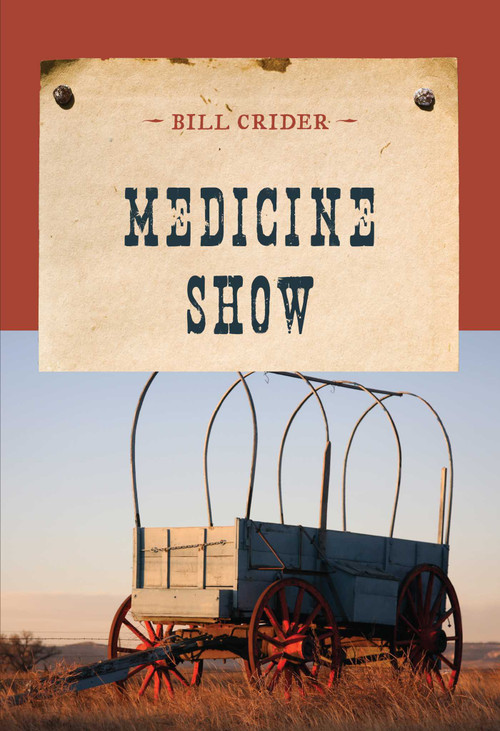 Medicine Show by Bill Crider, 9781590772232