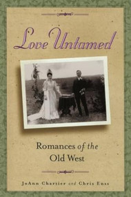 Love Untamed: Romances of the Old West by Joann Chartier, Chris Enss, 9780762711420