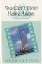 You Can't Blow Home Again by Herb Payson, 9781574090901