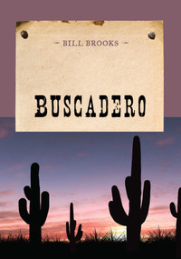 Buscadero by Bill Brooks, 9781590773345