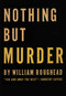 Nothing But Murder by William Roughead, 9781590774625