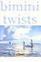 Bimini Twists (A Short Fiction) by Sandy Rodgers, 9781586670559