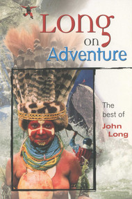Long on Adventure by John Long, 9781560449850