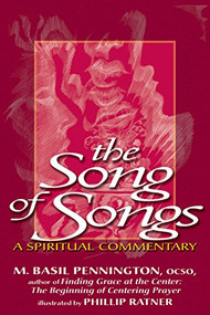 The Song of Songs (A Spiritual Commentary) by M. Basil Pennington, OCSO, Phillip Ratner, 9781594732355