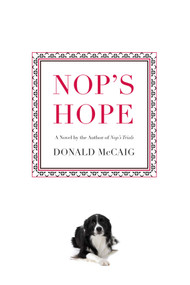Nop's Hope (A Novel By The Author Of Nop's Trials) by Donald McCaig, 9781599211350