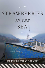 Strawberries in the Sea by Elisabeth Ogilvie, 9781608933358