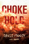 Chokehold by David Moody, 9781250229519