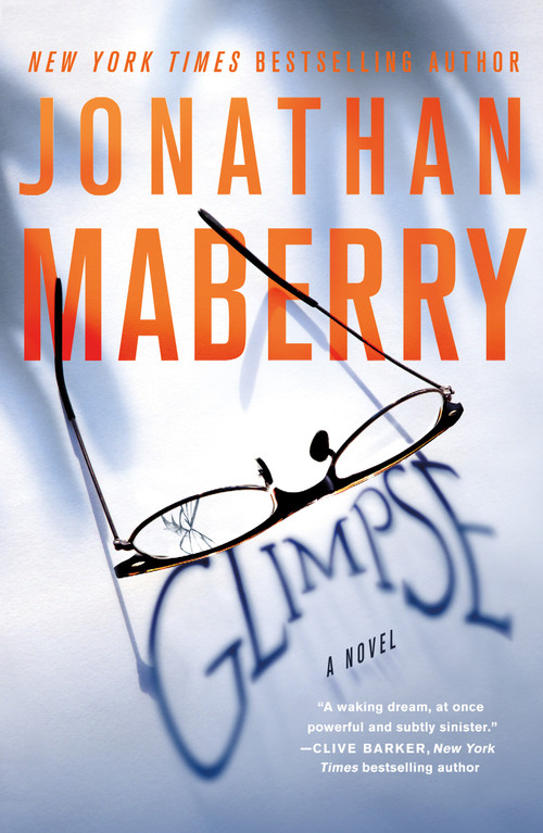 Glimpse (A Novel) by Jonathan Maberry, 9781250209535