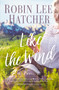 Like the Wind by Robin Lee Hatcher, 9780785241447