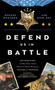 Defend Us in Battle (The True Story of MA2 Navy SEAL Medal of Honor Recipient Michael A. Monsoor) by George Monsoor, Rose M. Rea, 9780785290599