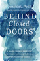 Behind Closed Doors (A Guide to Help Parents and Teens Navigate Through Life's Toughest Issues) by Jessica L. Peck, 9780785291985