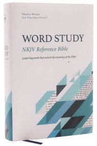 NKJV, Word Study Reference Bible, Hardcover, Red Letter, Thumb Indexed, Comfort Print (2,000 Keywords that Unlock the Meaning of the Bible) by Thomas Nelson, 9780785292814