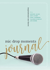 Mic Drop Moments Journal (Inspirational One-Liners) by Thomas Nelson, 9780785293309