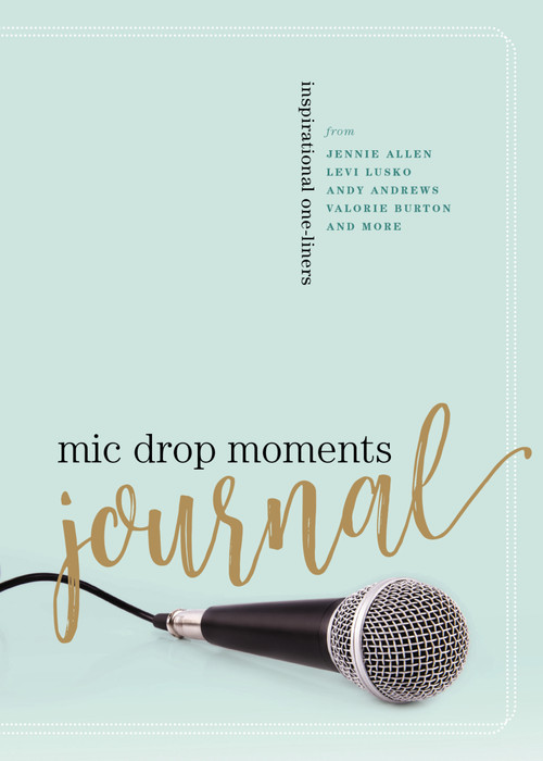 Mic Drop Moments Journal (Inspirational One-Liners) by Thomas Nelson, 9780785293309