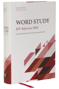 KJV, Word Study Reference Bible, Hardcover, Red Letter, Comfort Print (2,000 Keywords that Unlock the Meaning of the Bible) by Thomas Nelson, 9780785294894
