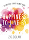 Happiness to Live By (100 Inspiring Stories to Smile About) by Zig Ziglar, 9780785296386