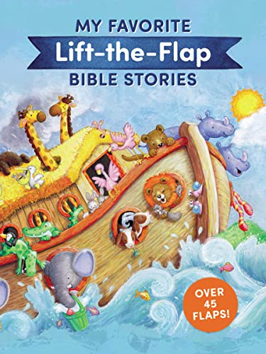 My Favorite Lift-the-Flap Bible Stories by Thomas Nelson, 9781400233298