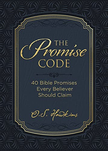 The Promise Code (40 Bible Promises Every Believer Should Claim) by O. S. Hawkins, 9781400235247