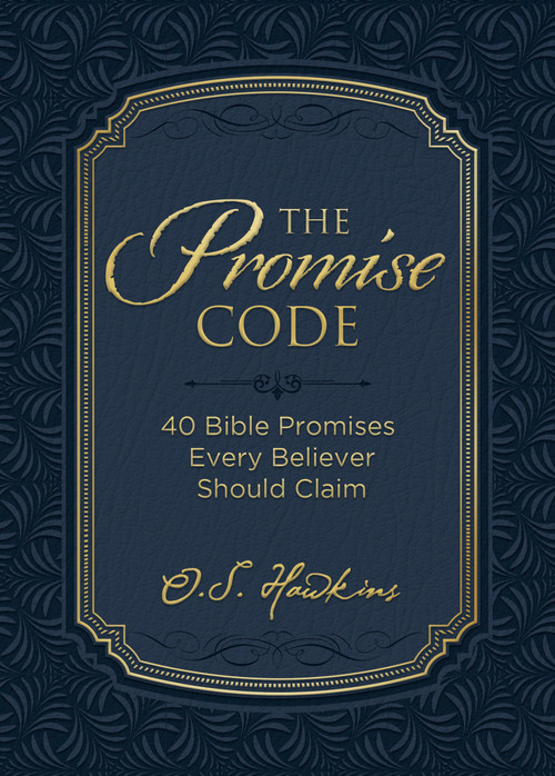 The Promise Code (40 Bible Promises Every Believer Should Claim) by O. S. Hawkins, 9781400235247