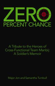 Zero Percent Chance by Major Jonathan Turnbull, Samantha Turnbull, 9781664243286