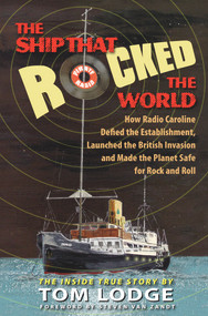 The Ship that Rocked the World by Tom Lodge, 9780910155823