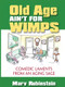 Old Age Ain't for Wimps (Comedic Laments from an Aging Sage) by Marvin Rubinstein, 9780910155830
