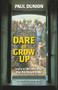 Dare to Grow Up (Learn to Become Who You Are Meant to Be) by Paul Dunion, 9780910155878