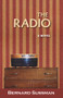 The Radio (A Novel) by Bernard Sussman, Bernard Sussman, 9780935437553