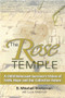 The Rose Temple (A Child Holocaust Survivor's Vision of Faith, Hope and Our Collective Future) by S Weitzman, Lucia Weitzman, 9780996117708