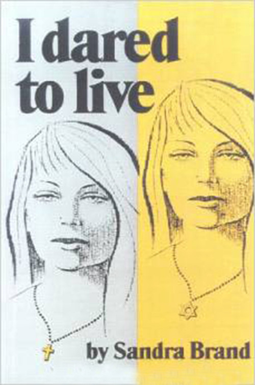 I Dared to Live by Sandra Brand, 9781887563505