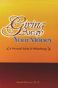 Giving Away Your Money by Raquel Newman, 9781887563543