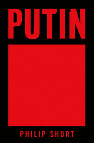 Putin by Philip Short, 9781627793667