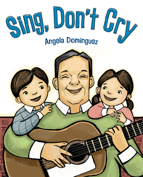 Sing, Don't Cry - 9781250881847 by Angela Dominguez, Angela Dominguez, 9781250881847