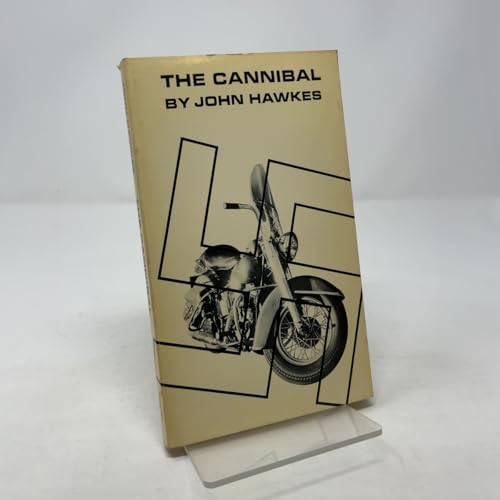 The Cannibal (A Novel) by John Hawkes, 9780811200639
