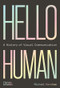 Hello Human (A History of Visual Communication) by Michael Horsham, 9780500023884