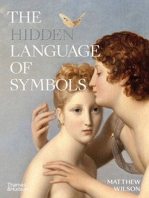 The Hidden Language of Symbols by Matthew Wilson, 9780500025291