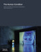 The Human Condition (Media Art from the Kramlich Collection, I) by Shannon Jackson, 9780500025635