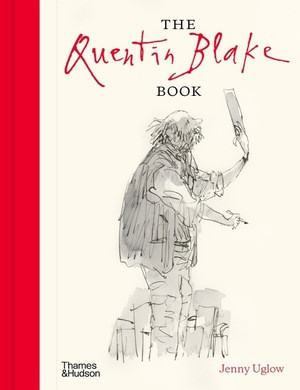 The Quentin Blake Book by Jenny Uglow, 9780500094358