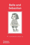 Belle and Sebastian (Illustrated Lyrics) by Stuart Murdoch, Pamela Tait, 9780500296851