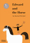 Edward and the Horse by Ann Rand, Olle Eksell, 9780500653029