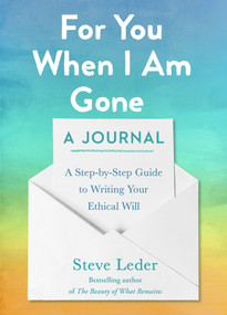 For You When I Am Gone: A Journal (A Step-by-Step Guide to Writing Your Ethical Will) by Steve Leder, 9780593421574