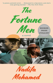 The Fortune Men (A novel) - 9780593467435 by Nadifa Mohamed, 9780593467435