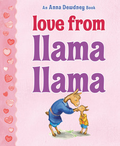 Love from Llama Llama by Anna Dewdney, Anna Dewdney, 9780593521748