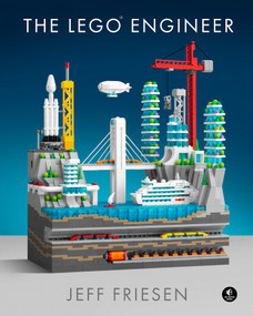 The LEGO® Engineer by Jeff Friesen, 9781718502505