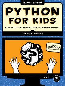Python for Kids, 2nd Edition (A Playful Introduction to Programming) by Jason R. Briggs, 9781718503021